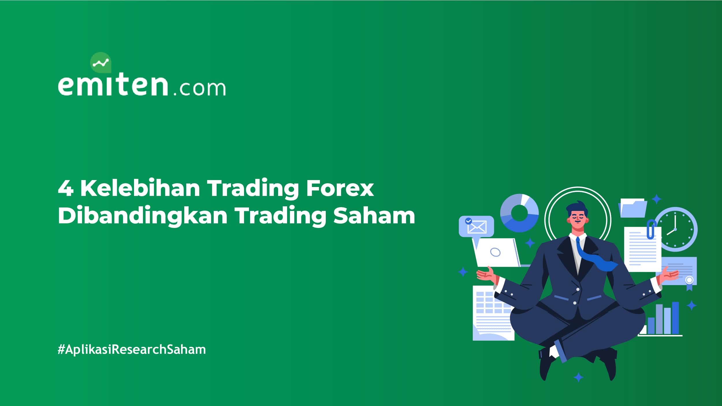 4 Kelebihan Trading Forex Dibandingkan Trading Saham 