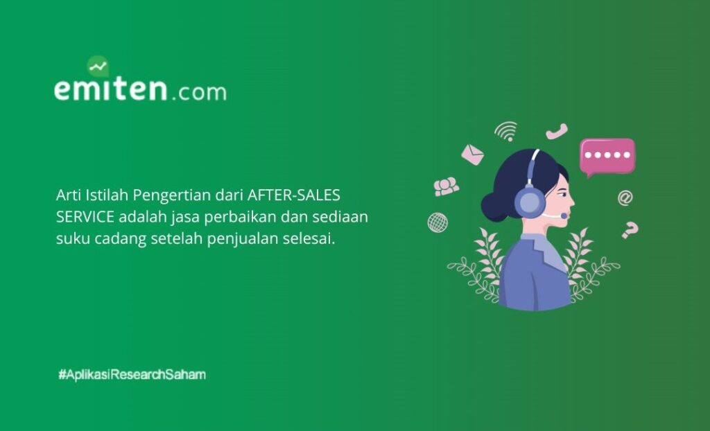 Arti Penjelasan Pengertian AFTERSALES SERVICE, Layanan PurnaJual adalah